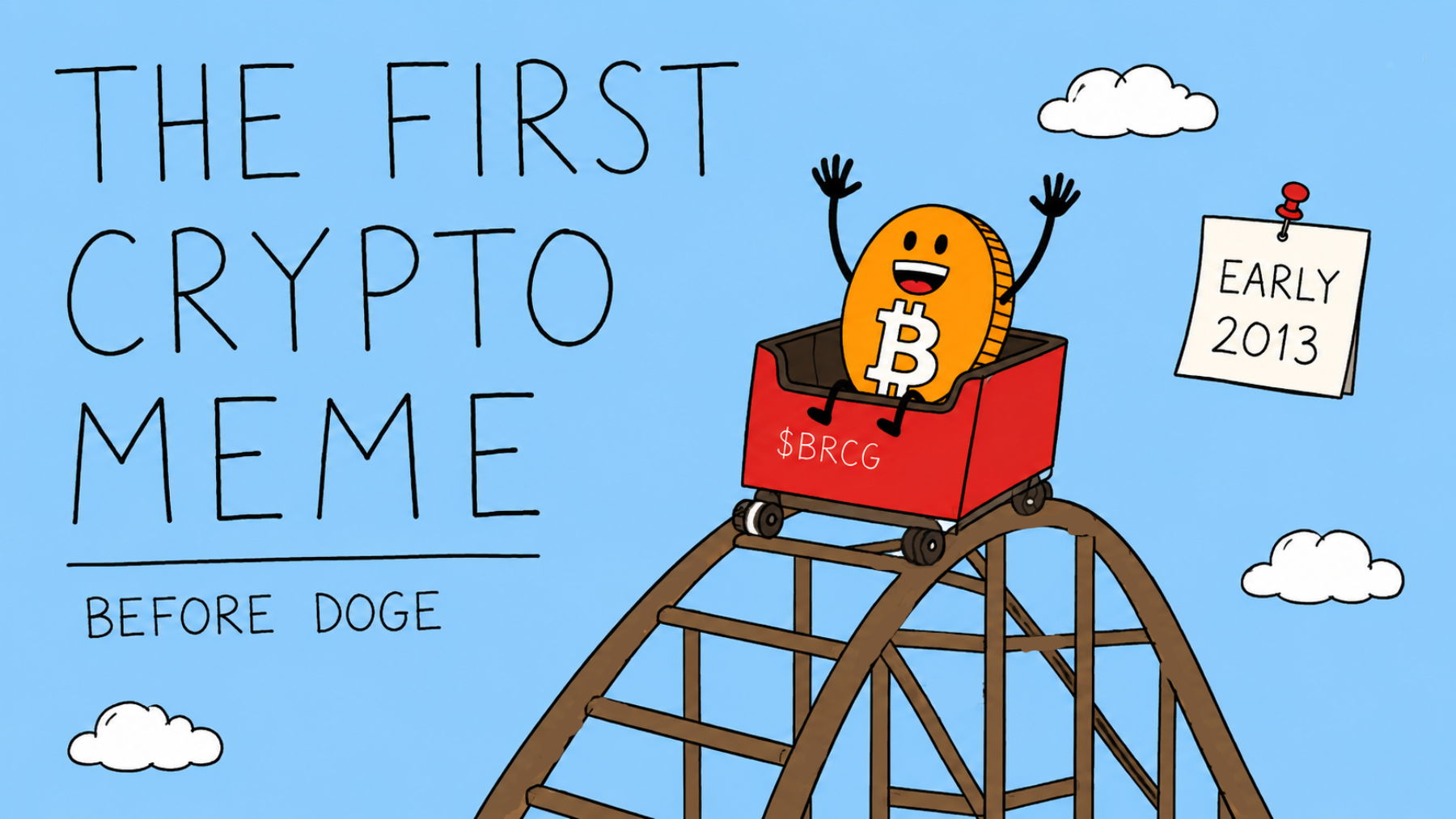 BRCG on a roller coaster with the words the first crypto meme before Doge